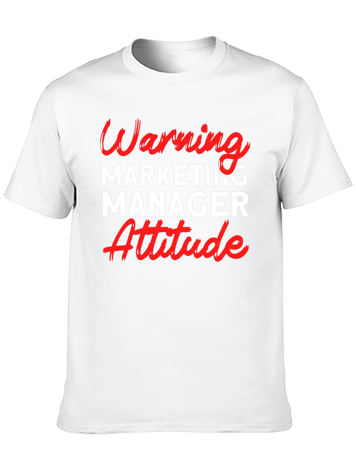 Warning Marketing Manager Attitude T-Shirt