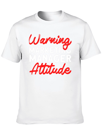 Warning Marketing Manager Attitude T-Shirt