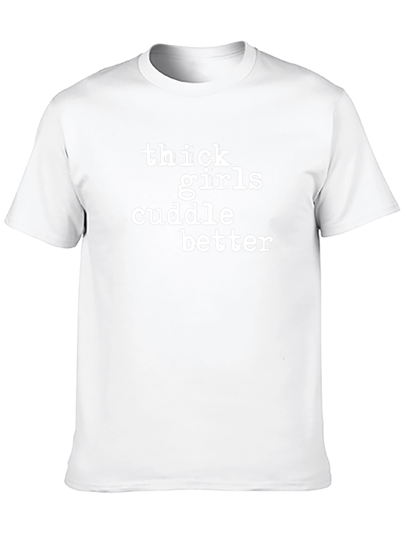 Thick Girls Cuddle Better Graphic Tee
