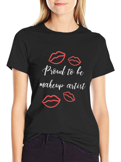 Proud Makeup Artist T-Shirt